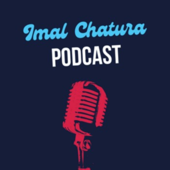 Imal Chatura Podcast