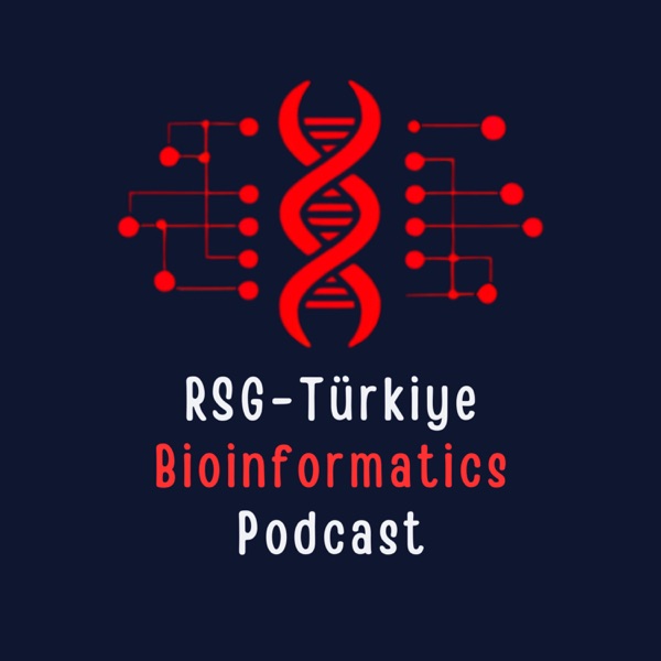 RSG-Türkiye Biyoinformatik Podcast
